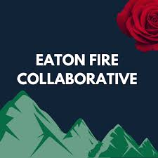 Eaton Fire Collaborative